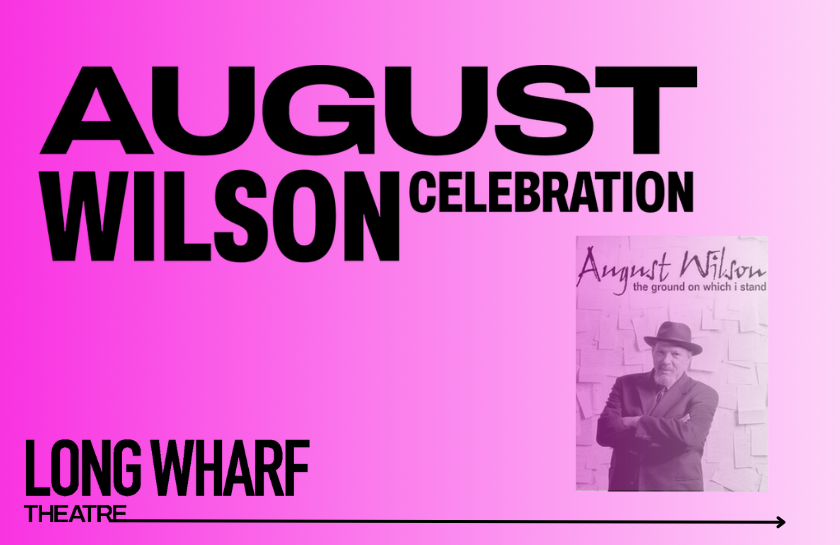 More Info for August Wilson Celebration - The Ground on Which I Stand