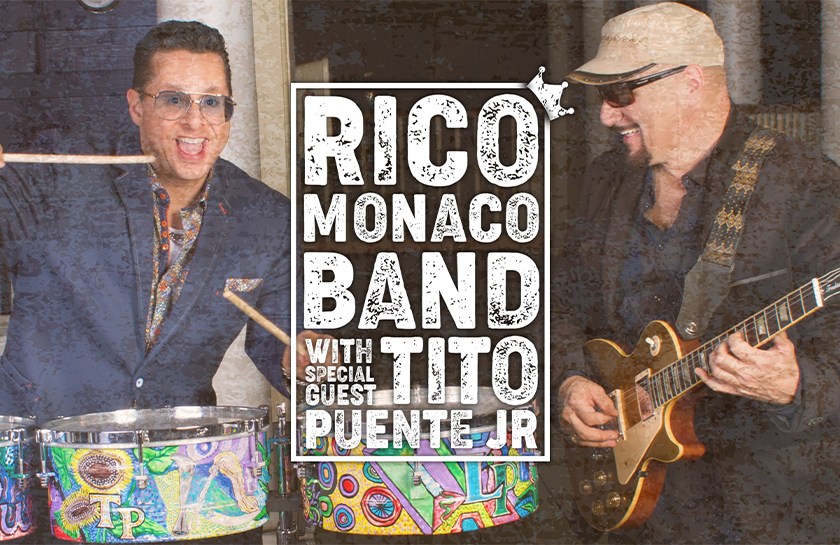 More Info for Rico Monaco Band With Special Guest Tito Puente Jr