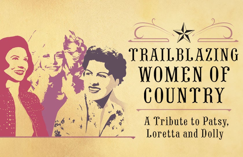 Trailblazing Women of Country - CANCELED